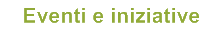 Eventi e iniziative